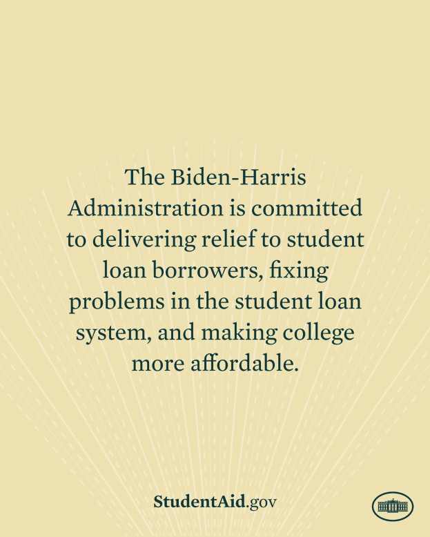 Plakat, das das Engagement der Biden-Harris-Regierung für die Entlastung von Studienkrediten, Systemreparaturen und erschwingliche Colleges zeigt, mit einem Logo unten.