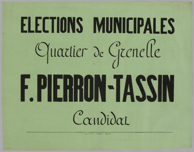 Ein grünes Plakat mit weißer Schrift, die den Text 'Elections Municipales Quartier de Grenelle F. Pierron-Tassin Candidat' gegen einen weißen Hintergrund zeigt.