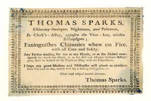 Ein Blatt Papier mit der darauf geschriebenen Text: "Thomas Sparks, Kaminfeger, Nachtmann und Pfostenmann, in Clark's Alley, gegenüber dem Weinkeller, innerhalb von Bishopsgate, löscht Feuer in Kaminen, mit aller Sorgfalt und Sicherheit aus"